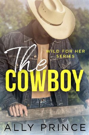 [Wild For Her 02] • The Cowboy